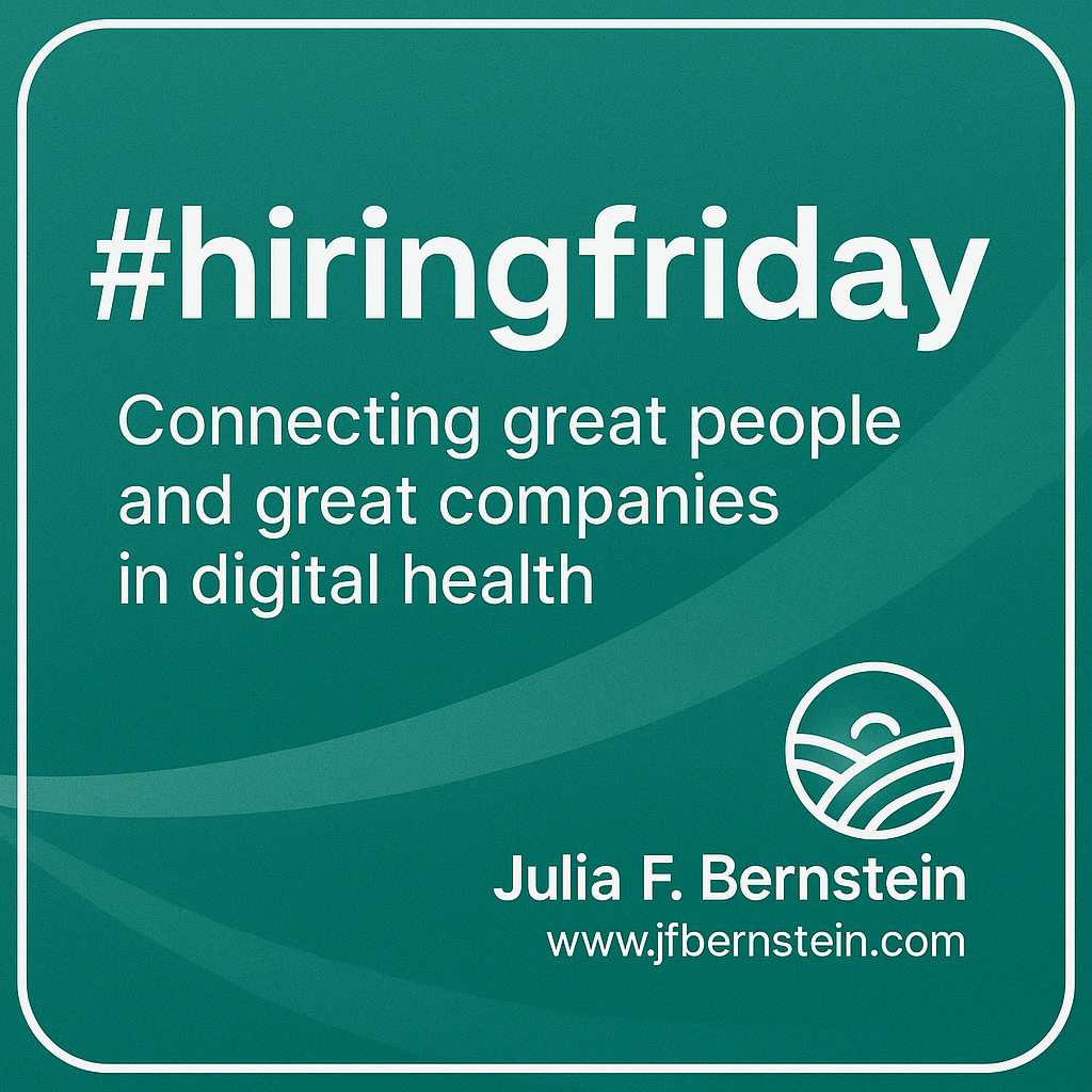 #hiringfriday - Connecting great people and great companies in digital health